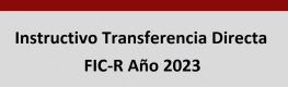 Banner instructivo transferencias directas FIC-R año 2023