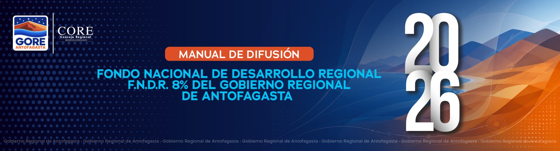 MANUAL DE DIFUSIÓN F.N.D.R. 8% DEL GOBIERNO REGIONAL DE ANTOFAGASTA 2026